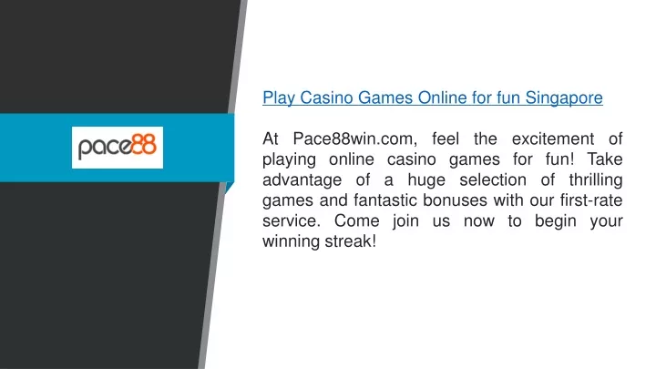 play casino games online for fun singapore