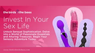 Buy Sex Toys and Fetish Toys Online  - The Birds n The Bees