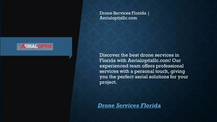drone services florida aerialoptixllc com