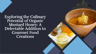 Organic Mustard Honey Culinary | Mustard Honey Exporters