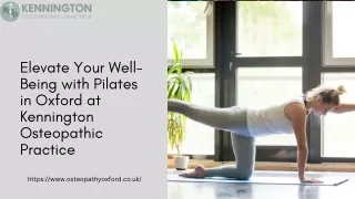 Elevate Your Well-Being with Pilates in Oxford at Kennington Osteopathic Practice