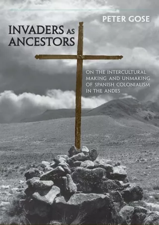 PDF_  Invaders as Ancestors: On the Intercultural Making and Unmaking of Spanish