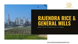Excellence in Rice Trading: Rajendra Rice & General Mills for 36  Years