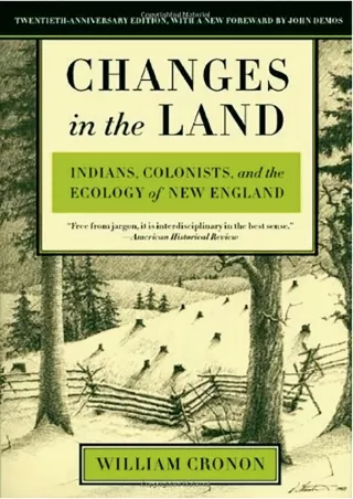 [PDF] ❤Download⭐  Changes in the Land: Indians, Colonists, and the Ecology of Ne