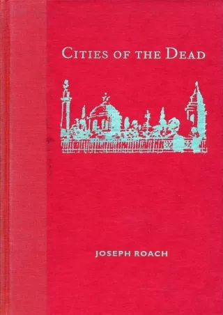 [PDF ❤READ✔ ONLINE]  Cities of the Dead