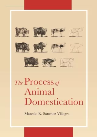 get [PDF] ❤Download⭐ The Process of Animal Domestication