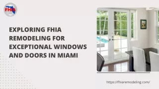 Exploring FHIA Remodeling for Exceptional Windows and Doors in Miami
