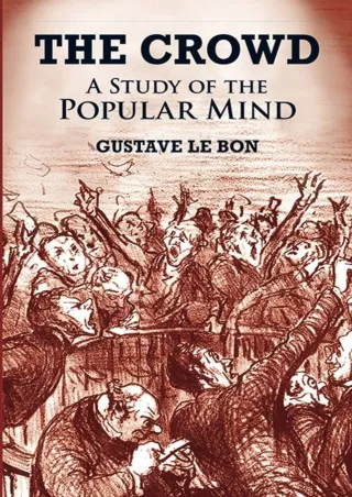 PDF_  The Crowd: A Study of the Popular Mind