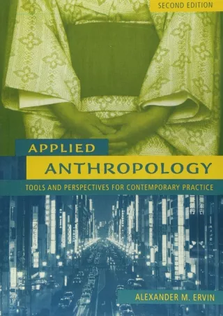 get [PDF] ❤Download⭐ Applied Anthropology: Tools and Perspectives for Contempora