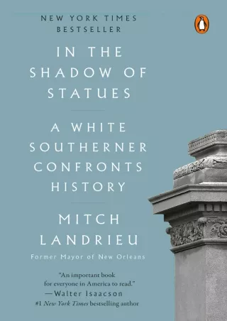 ❤READ✔ ebook [PDF]  In the Shadow of Statues: A White Southerner Confronts Histo