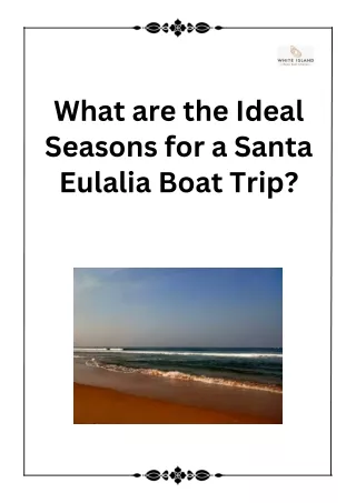 What are the Ideal Seasons for a Santa Eulalia Boat Trip?