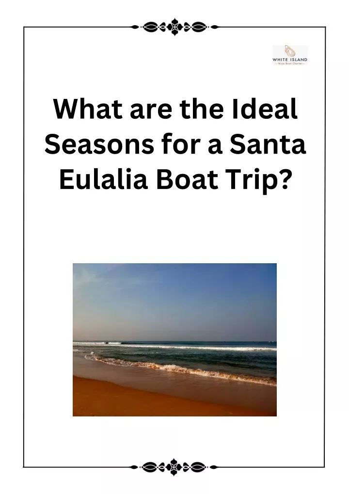 what are the ideal seasons for a santa eulalia