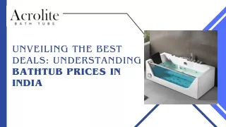 Unveiling the Best Deals Understanding Bathtub Prices in India