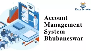Account Management System Bhubaneswar