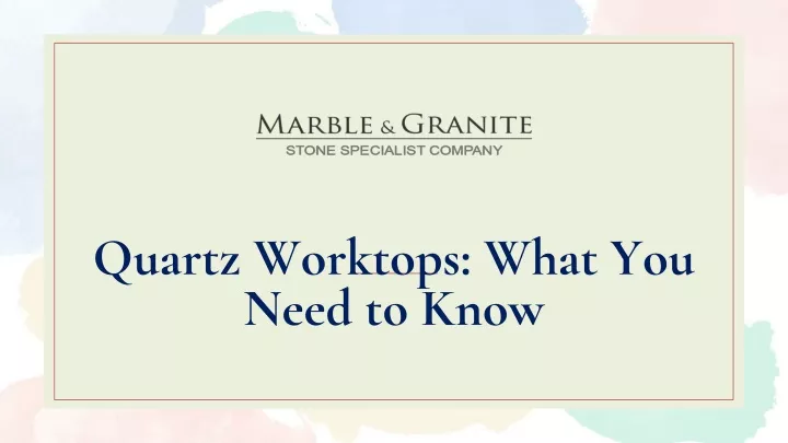 quartz worktops what you need to know