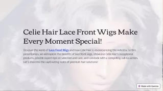 Celie Hair Lace Front Wigs Make Every Moment Special!