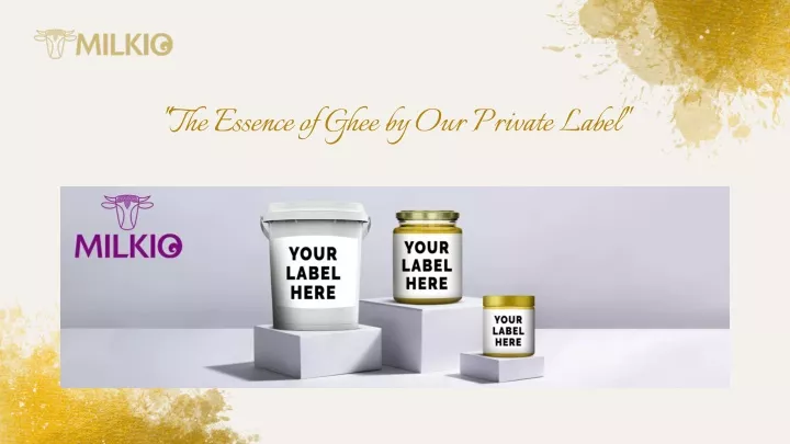 the essence of ghee by our private label