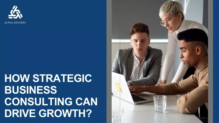 how strategic business consulting can drive growth