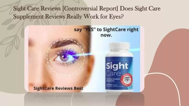sight care reviews controversial report does