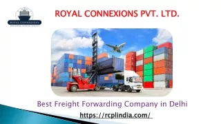 Best Freight Forwarding Company in Delhi  - Royal Connexions Pvt Ltd