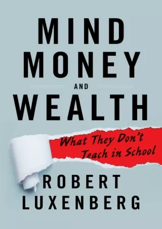 PDF  Mind, Money, and Wealth: What They Don't Teach in School