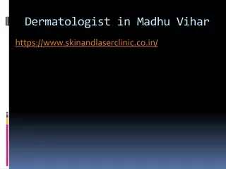 dermatologist in madhu vihar