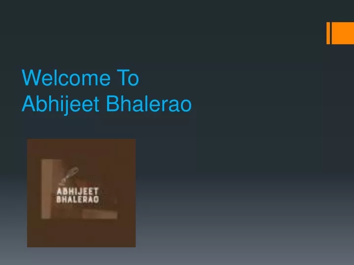 welcome to abhijeet bhalerao