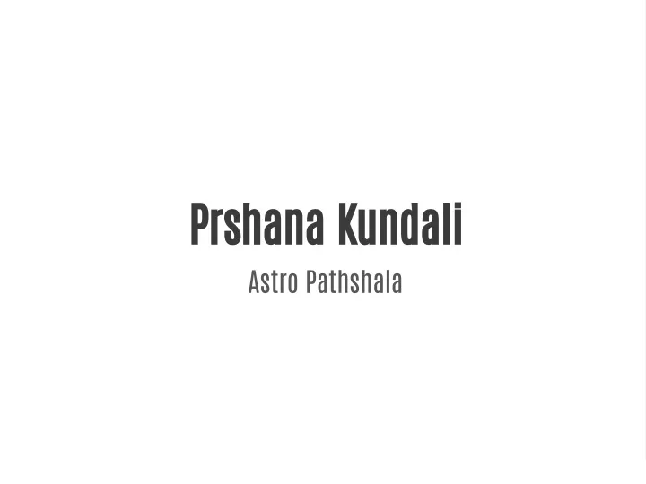 prshana kundali astro pathshala