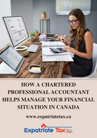 How a Chartered Professional Accountant Helps Manage Your Financial Situation in Canada