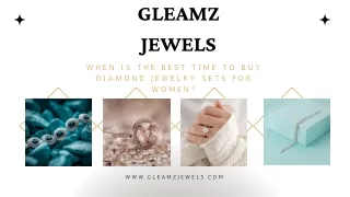 When is the Best Time to Buy Diamond Jewelry Sets for Women?