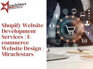 Shopify Website Development Services | Ecommerce Website Design | Miraclestars