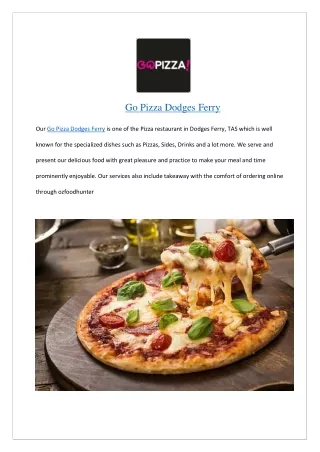Extra 5% off- Go Pizza Dodges Ferry Menu- Order now!!