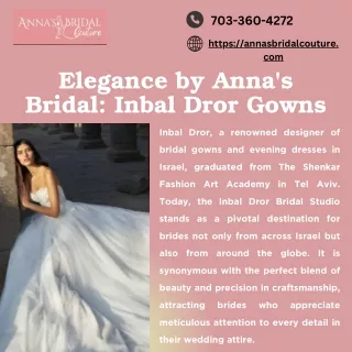 Elegance by Anna's Bridal Inbal Dror Gowns