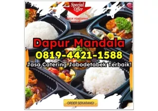 NIKMAT! CHAT 0819-4421-1588 Tukang Jasa Catering Prasmanan Untuk 30 Orang Depok Sawangan