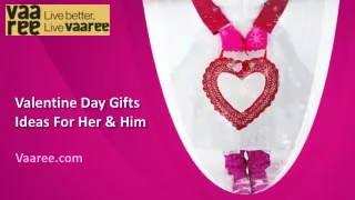 Valentine Day Gifts Ideas For Her & Him