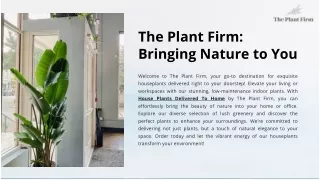 The Plant Firm Bringing Nature to You