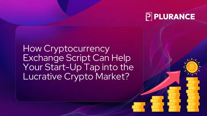 how cryptocurrency exchange script can help your