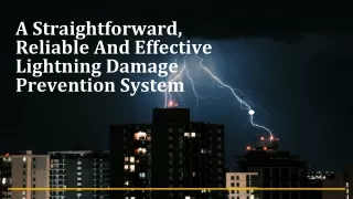 A Straightforward, Reliable And Effective Lightning Damage Prevention System