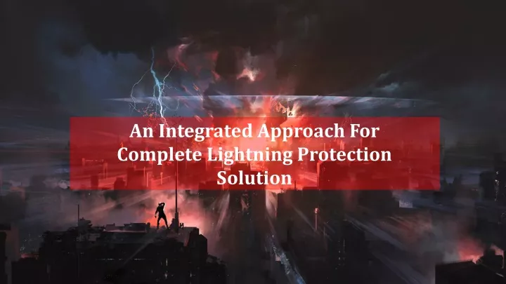 an integrated approach for complete lightning