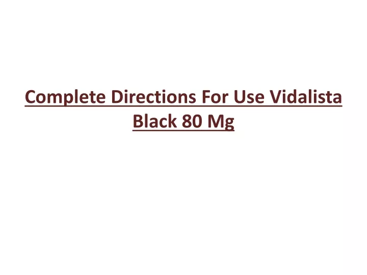 complete directions for use vidalista black 80 mg