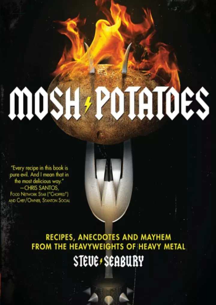 mosh potatoes recipes anecdotes and mayhem from