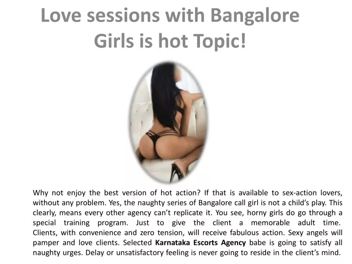 love sessions with bangalore girls is hot topic