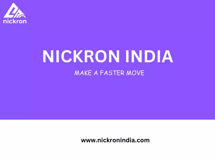 nickron india make a faster move