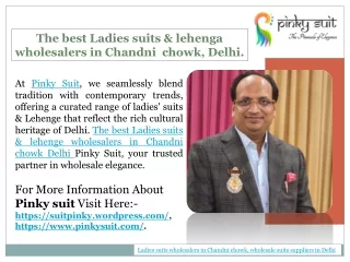 The best Ladies suits & lehenga wholesalers in Chandni  chowk, Delhi.