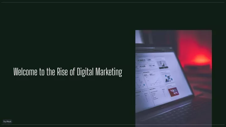 welcome to the rise of digital marketing