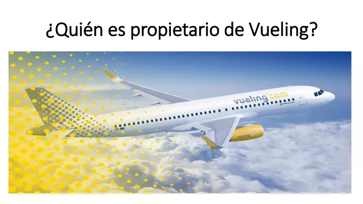 qui n es propietario de vueling