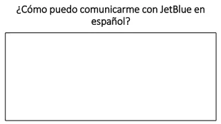 Cómo puedo comunicarme con JetBlue en español
