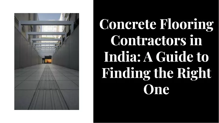 concrete floorlng contractors ln indla a gulde