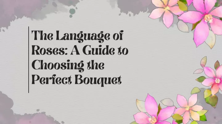 the language of roses a guide to choosing