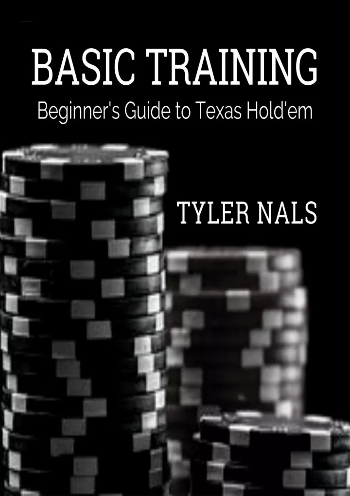 basic training beginner s guide to texas hold em